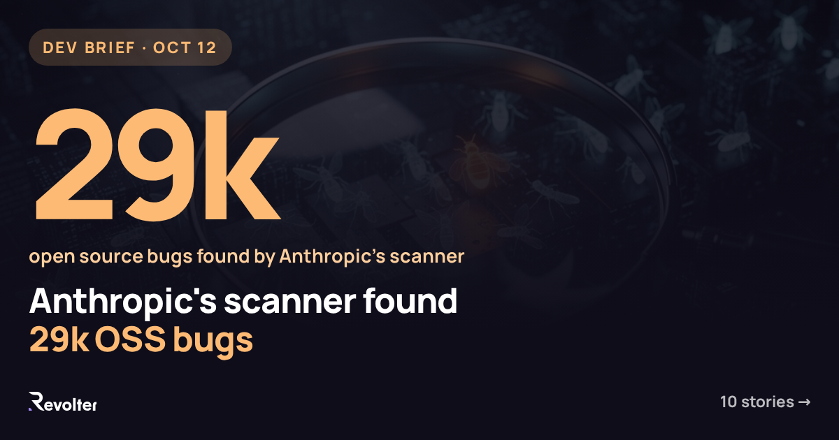 Daily dev brief by Revolter, Monday, October 12, 2026